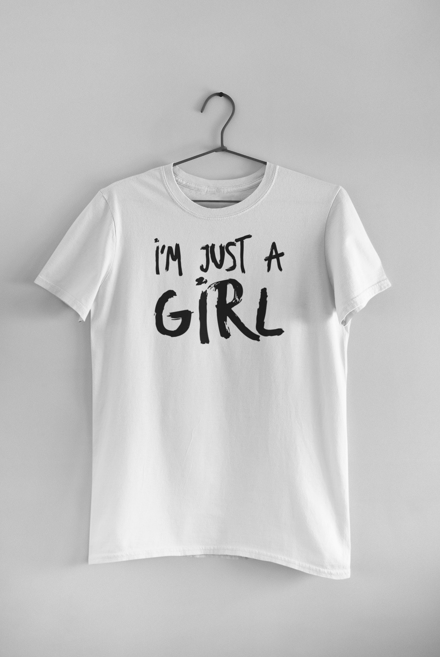 Im Just A Girl Shirt