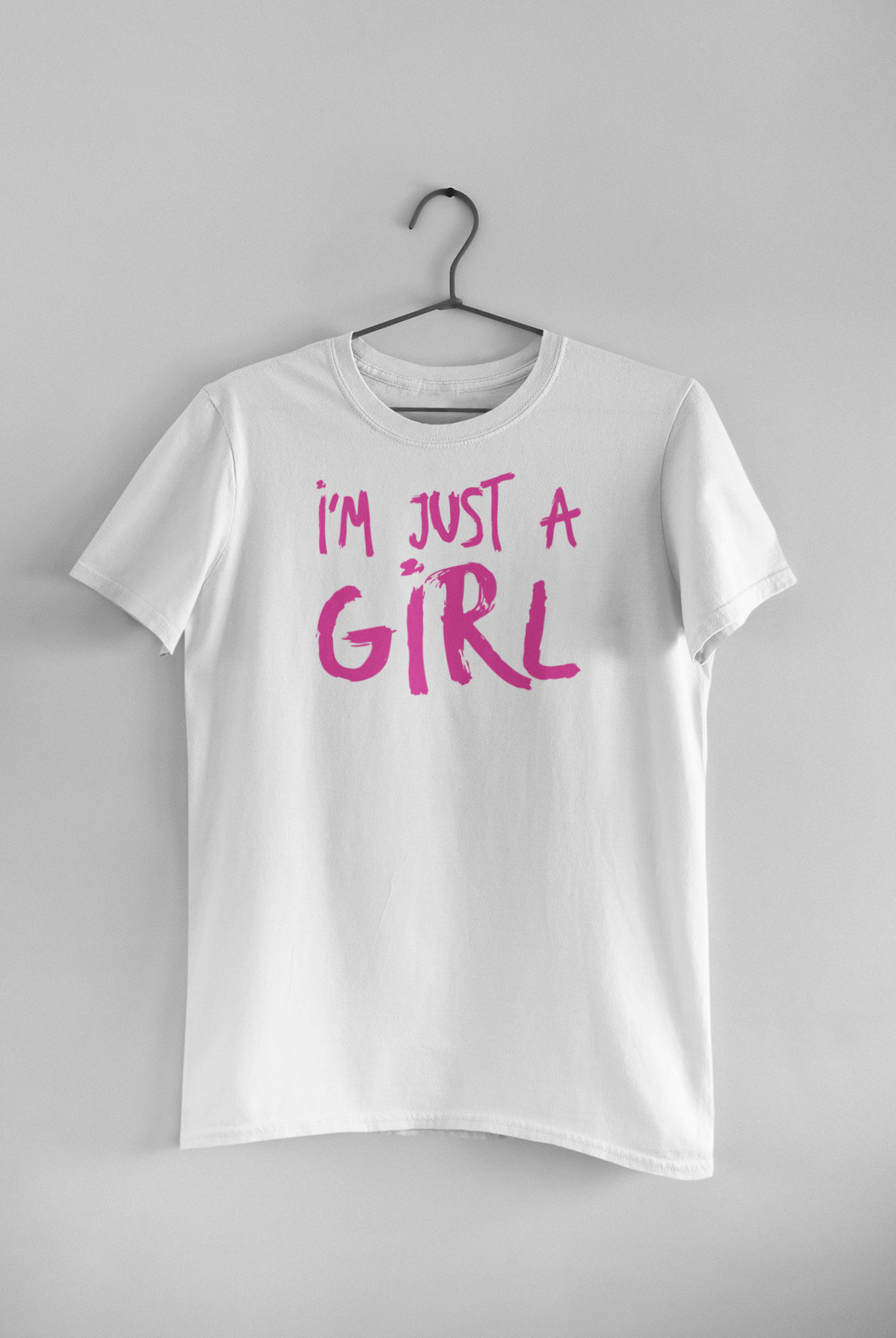 Im Just A Girl Shirt