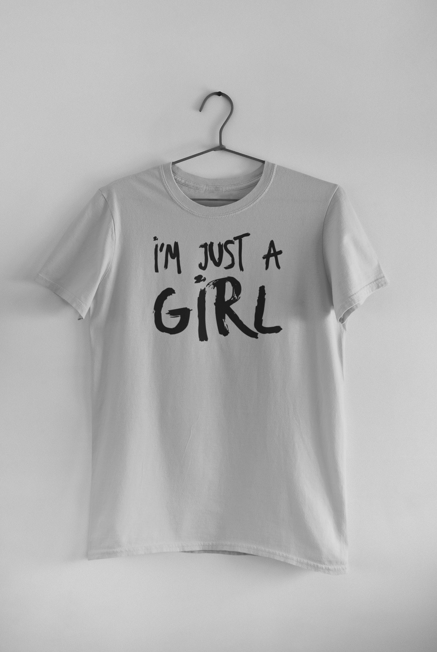 Im Just A Girl Shirt